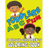 Toddlers ABC Fun - A Black Childrens Coloring Book: Easy and Fun Coloring Learning Pages for Kids, Preschool and Kindergarten Toddlers