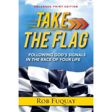 Take The Flag Enlarged-Print: Following God's Signals in the Race of Your Life