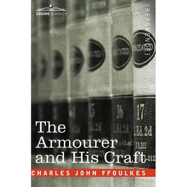 The Armourer and His Craft