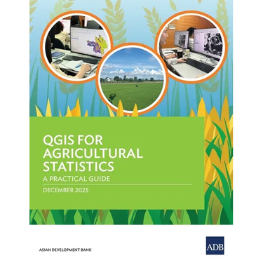 QGIS for Agricultural Statistics: A Practical Guide