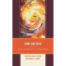 Come and Read: Interpretive Approaches to the Gospel of John