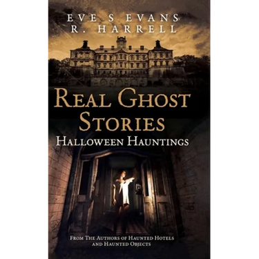 Real Ghost Stories: Halloween Hauntings