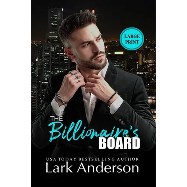 The Billionaire's Board: A Billionaire Romance: Large Print