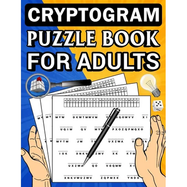 Cryptogram puzzle book for adults: A Brain Teasers Positive Crypto quotes book to Improve Memory and More to Keep Your Mind Young and Engaged