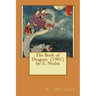 The Book of Dragons (1901) by: E. Nesbit
