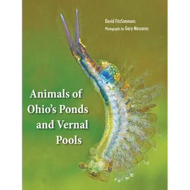 Animals of Ohio's Ponds and Vernal Pools