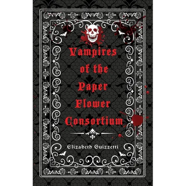 Vampires of the Paper Flower Consortium