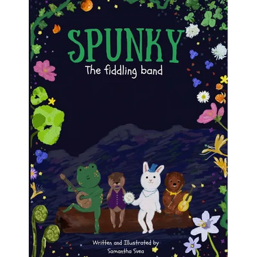 Spunky: The Fiddling Band: Spunky: The Fiddling Band the book you harmonize with.