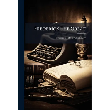 Frederick The Great