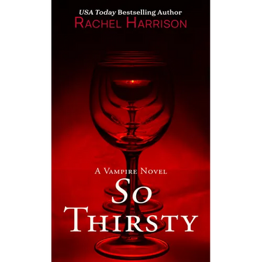 So Thirsty
