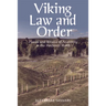 Viking Law and Order: Places and Rituals of Assembly in the Medieval North