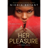 Her Pleasure: A Mistress Novel