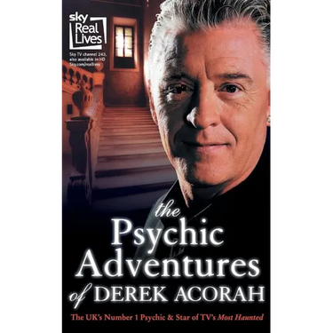 The Psychic Adventures of Derek Acorah: Star of TV's Most Haunted