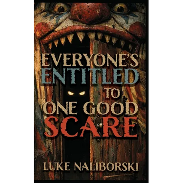Everyone's Entitled to One Good Scare