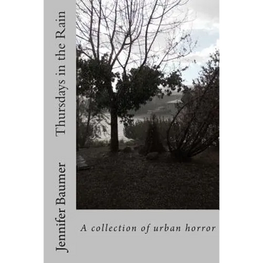 Thursdays in the Rain: A collection of urban horror