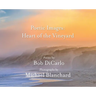 Poetic Images: Heart of the Vineyard
