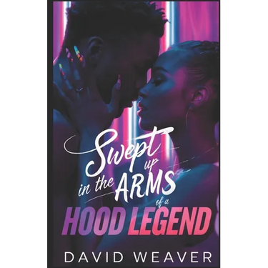 Swept Up in the Arms of a Hood Legend