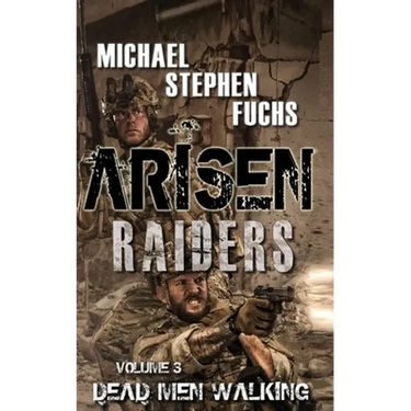 Arisen: Raiders, Volume 3 - Dead Men Walking