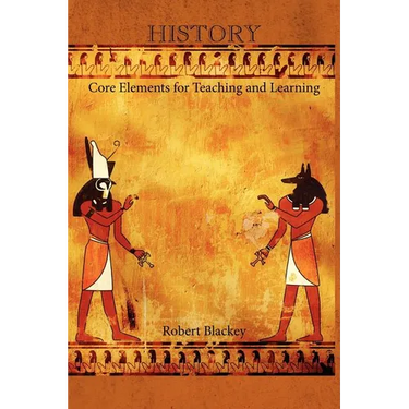 History: Core Elements for Teaching and Learning