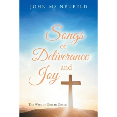 Songs of Deliverance and Joy