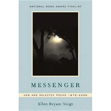 Messenger: New and Selected Poems 1976-2006