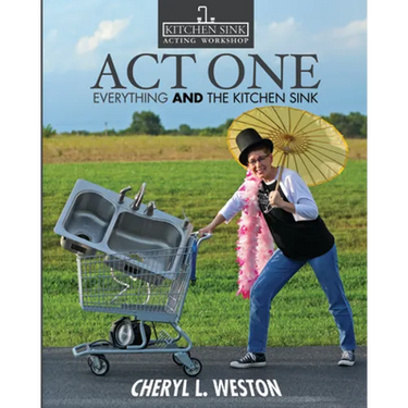 Act One: Everything And the Kitchen Sink