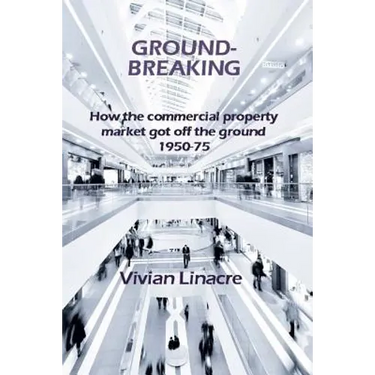 Ground-Breaking: How the commercial property market got off the ground 1950-75