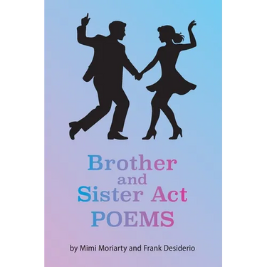 Brother and Sister Act: Companion Poems