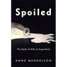 Spoiled: The Myth of Milk as Superfood
