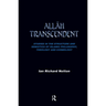 Allah Transcendent: Studies in the Structure and Semiotics of Islamic Philosophy, Theology and Cosmology