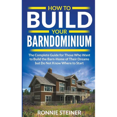 How To Build Your Barndominium