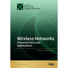 Wireless Networks: Characteristics and Applications