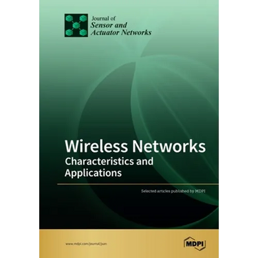 Wireless Networks: Characteristics and Applications