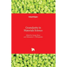 Granularity in Materials Science