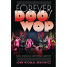 Forever Doo-Wop: Race, Nostalgia, and Vocal Harmony