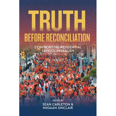 Truth Before Reconciliation: Confronting Residential School Denialism