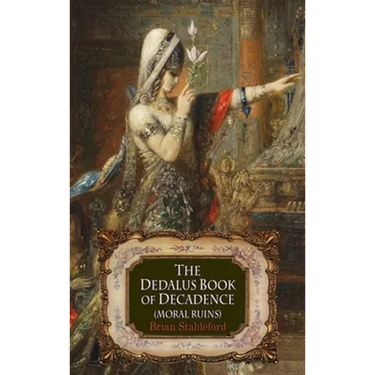 The Dedalus Book of Decadence: Moral Ruins