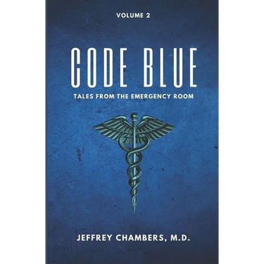 Code Blue: Tales From the Emergency Room: Volume 2