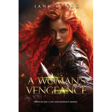 A Woman's Vengeance: Fifth in the "Love and Revenge" series.