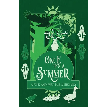 Once Upon a Summer: A Folk and Fairy Tale Anthology