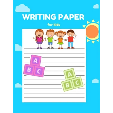 Writing Paper for Kids: A Fun Book To Practice Writing For Kids Ages 3-5, Beginner To Tracing Lines, Kindergarten Writing Paper