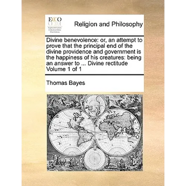 Divine Benevolence: Or, an Attempt to Prove That the Principal End of the Divine Providence and Government Is the Happiness of His Creatur