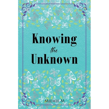 Knowing the Unknown