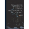 The Lives and Opinions of Eminent Philosophers, Tr. by C.D. Yonge