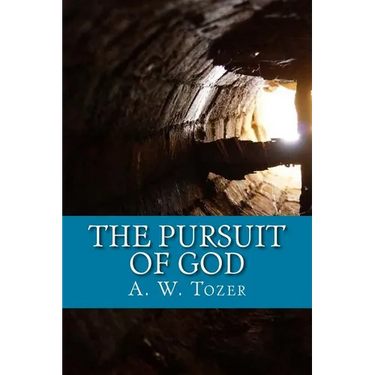 The Pursuit of God