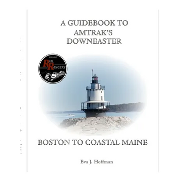 A Guidebook to Amtrak's(r) Downeaster: Boston to Coastal Maine