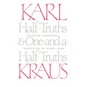 Half-Truths and One-And-A-Half Truths: Selected Aphorisms