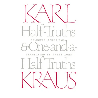 Half-Truths and One-And-A-Half Truths: Selected Aphorisms