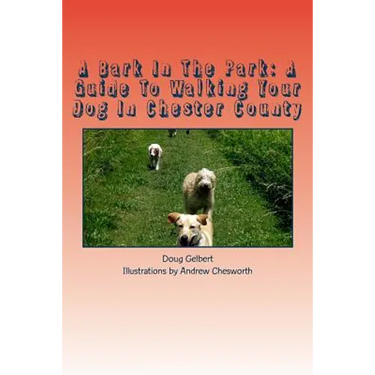 A Bark In The Park: A Guide To Walking Your Dog In Chester County