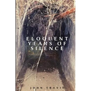 Eloquent Years of Silence